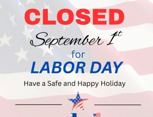 We will be closed Monday, September 1st in observance of Labor Day!